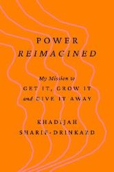 Power Reimagined - Khadijah Sharif-Drinkard - Biografie a autobiografie v angličtině Power Reimagined