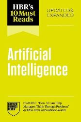 HBR´s 10 Must Reads on AI, Updated and Expanded HBR´s 10 Must Reads on AI, Updated and Expanded