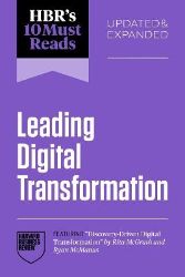 HBR´s 10 Must Reads on Leading Digital Transformation, Updated and Expanded (featuring "Di