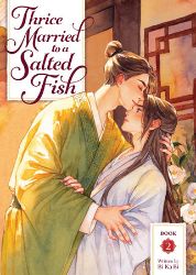 Thrice Married to a Salted Fish (Novel) Vol. 2 - Bi Ka Bi - Danmei novels Thrice Married to a Salted Fish (Novel) Vol. 2