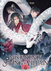 Mistakenly Saving the Villain (Novel) Vol. 2 Mistakenly Saving the Villain (Novel) Vol. 2