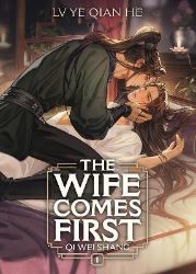 Wife Comes First: Qi Wei Shang (Novel) Vol. 1 Wife Comes First: Qi Wei Shang (Novel) Vol. 1