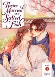 Thrice Married to a Salted Fish (Novel) Vol. 4 - Bi Ka Bi - Danmei novels Thrice Married to a Salted Fish (Novel) Vol. 4