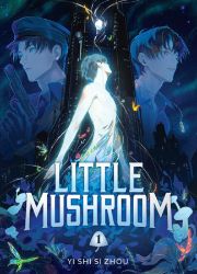 Little Mushroom (Deluxe Hardcover Novel) Vol. 1 - Yi Shi Si Zhou - Danmei novels Little Mushroom (Deluxe Hardcover Novel) Vol. 1