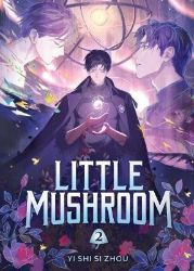 Little Mushroom (Deluxe Hardcover Novel) Vol. 2 - Yi Shi Si Zhou - Anglická literatura Little Mushroom (Deluxe Hardcover Novel) Vol. 2