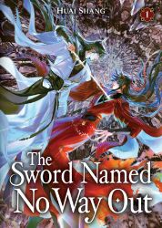 Sword Named No Way Out: Jian Ming Bu Nai He (Novel) Vol. 1