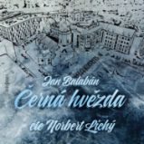 Černá hvězda - Jan Balabán - Klasická díla Jan Balabán: Černá hvězda