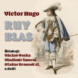Ruy Blas - Victor Hugo - Klasická díla Victor Hugo: Ruy Blas