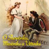 O Slunečníku, Měsíčníku a Větrníku - Božena Němcová,Gabriela Vránová - Pro děti O Slunečníku, Měsíčníku a Větrníku