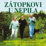 Zátopkovi u Nepila - František Nepil,Karel Tejkal - Dějiny a historie Zátopkovi u Nepila