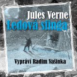 Ledová sfinga - Jules Verne - Klasická díla Jules Verne: Ledová sfinga