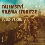 Tajemství Viléma Storitze - Jules Verne - Klasická díla Jules Verne: Tajemství Viléma Storitze