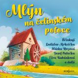 Mlýn na čelinském potoce Mlýn na čelinském potoce