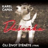 Dášeňka čili život štěněte (1964) - Karel Čapek - Pro děti Karel Čapek: Dášeňka čili život štěněte (1964)