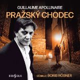 Pražský chodec - Guillaume Apollinaire - Divadlo, rozhlas, televize Guillaume Apollinaire: Pražský chodec