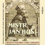 Mistr Jan Hus - archivní přednášky a Rok v dopisech