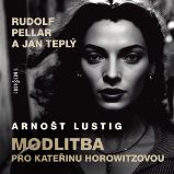 Arnošt Lustig: Modlitba  pro Kateřinu Horowitzovou