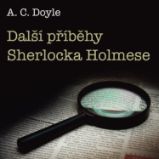 Další příběhy Sherlocka Holmese Další příběhy Sherlocka Holmese