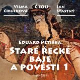 Staré řecké báje a pověsti 1 - Eduard Petiška - Pro děti Eduard Petiška: Staré řecké báje a pověsti 1