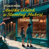 Anička skřítek a Slaměný Hubert - Vítězslav Nezval - Klasická díla Vítězslav Nezval: Anička skřítek a Slaměný Hubert