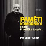 Paměti komorníka císaře Františka Josefa I. Paměti komorníka císaře Františka Josefa I.