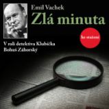 Zlá minuta - Emil Vachek - Divadlo, rozhlas, televize Emil Vachek: Zlá minuta