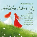 Jablíčka dobré víly - Markéta Zinnerová - Pro děti Markéta Zinnerová: Jablíčka dobré víly