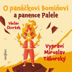 O panáčkovi Bomiňovi a panence Palele O panáčkovi Bomiňovi a panence Palele