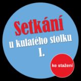 Setkání u kulatého stolku I - Jiří Just - Dějiny a historie Setkání u kulatého stolku I