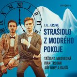 Strašidlo z modrého pokoje - Jerome Klapka Jerome - Klasická díla J. K. Jerome: Strašidlo z modrého pokoje