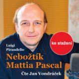 Nebožtík Mattia Pascal Nebožtík Mattia Pascal