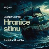 Hranice stínu - Joseph Conrad,Ladislav Mrkvička - Klasická díla Joseph Conrad: Hranice stínu