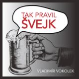 Tak pravil Švejk Tak pravil Švejk