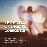 Květa Legátová: Legenda o ctnostné Dobromile