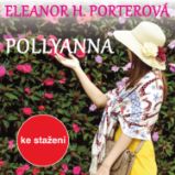 Pollyanna - Divadlo, rozhlas, televize Eleanor H. Porterová: Pollyanna