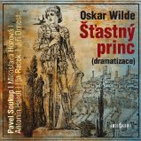 Šťastný princ (dramatizace) - Oscar Wilde - Pro děti Oscar Wilde: Šťastný princ (dramatizace)