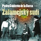 Zalamejský sudí - Pedro Calderón de la Barca - Povídky Pedro Calderón de la Barca: Zalamejský sudí