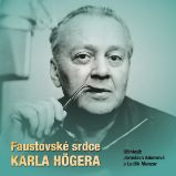 Faustovské srdce Karla Högera - Jaroslava Adamová,Luděk Munzar - Povídky Faustovské srdce Karla Högera