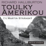 Toulky Amerikou - Povídky Richard Halliburton: Toulky Amerikou