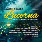 Lucerna (1951) - Alois Jirásek - Klasická díla Alois Jirásek: Lucerna (1951)