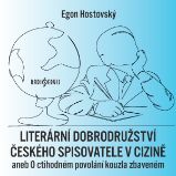 Literární dobrodružství českého spisovatele v cizině aneb O ctihodném povolání kouzla zbaveném