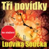 Tři povídky Ludvíka Součka Tři povídky Ludvíka Součka