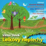 Lelkovy neplechy - Petr Nárožný - Pro děti Viktor Slavík: Lelkovy neplechy
