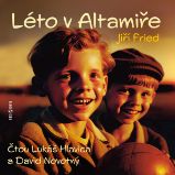 Léto v Altamiře - Klasická díla Jiří Fried: Léto v Altamiře