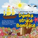 Dýmka strýce Bonifáce - Pro mládež František Pilař: Dýmka strýce Bonifáce