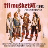 Tři mušketýři (1971) - Vítězslav Nezval - Klasická díla Alexandre Dumas: Tři mušketýři (1971)