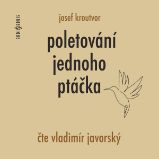 Poletování jednoho ptáčka