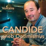 Candide aneb Optimismus - Divadlo, rozhlas, televize Voltaire: Candide aneb Optimismus