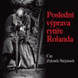 Poslední výprava rytíře Rolanda Poslední výprava rytíře Rolanda