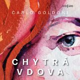 Chytrá vdova - Carlo Goldoni - Klasická díla Carlo Goldoni: Chytrá vdova
